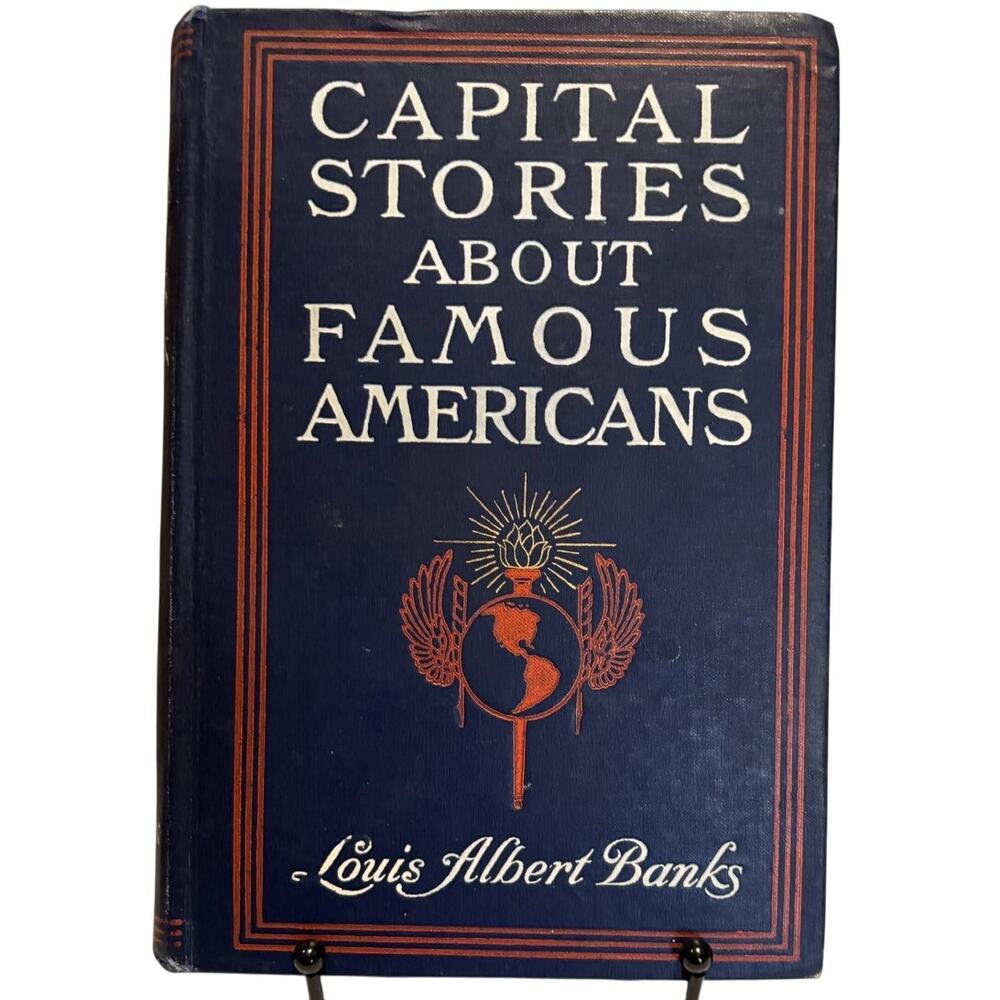 VTG 1905 Capital Stories About Famous Americans by Louis Albert Banks, HC